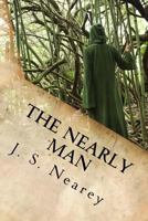 The Nearly Man: A True story of a young man's striving to achieve his life's ambition. 1492273848 Book Cover