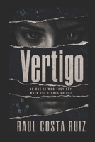 VERTIGO: No one is who they say when the lights go out B0HDCM81SB Book Cover
