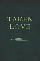 Taken Love 1508554951 Book Cover