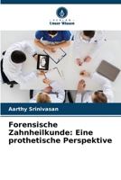 Forensische Zahnheilkunde: Eine prothetische Perspektive (German Edition) 6207903773 Book Cover