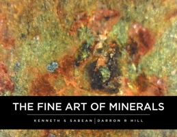 The Fine Art Of Minerals 0228855160 Book Cover