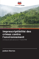 Imprescriptibilité des crimes contre l'environnement (French Edition) 6208060958 Book Cover