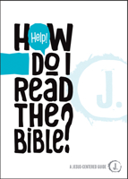 Help! How Do I Read the Bible? 1470753227 Book Cover