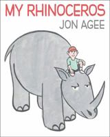 Rare SIGNED Jon Agee MY RHINOCEROS 2011 Scholastic First Edition HC/DJ 054529441X Book Cover