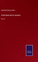 Violet Bank and its Inmates: Vol. III 3375156715 Book Cover