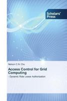 Access Control for Grid Computing 3639703480 Book Cover
