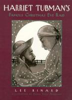 Harriet Tubman's Famous Christmas Eve Raid 155523612X Book Cover