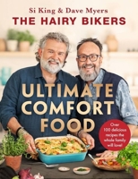 The Hairy Bikers’ Ultimate Comfort Food 1399607308 Book Cover