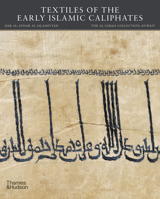 Textiles of the Early Islamic Caliphates 0500966052 Book Cover