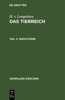 Weichtiere (Sammlung Göschen) 311230442X Book Cover