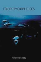 Tropomorphoses: Myths from the Evening of Humanity 0911385118 Book Cover