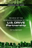 Review of the Research Program of the U.S. Drive Partnership: Fifth Report 0309456878 Book Cover