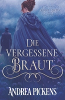 Die Vergessene Braut (Kühne Herzen) (German Edition) B0GXJX269G Book Cover