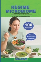 RÉGIME MICROBIOME: Rééquilibrez votre intestin, transformez votre santé et accélérez la perte de poids naturellement. (French Edition) B0FJZW27LP Book Cover