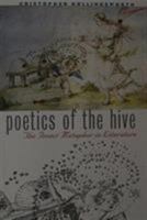 Poetics of the Hive: Insect Metaphor in Literature 1587293803 Book Cover