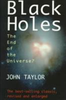 Black Holes: The End of the Universe? 0380003279 Book Cover