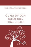 Gurdjieff och Beelzebubs Hemligheter B0B5KQ499J Book Cover