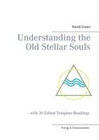 Understanding the Old Stellar Souls: - with 30 Edited Template Readings 8771142479 Book Cover