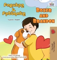 Boxer and Brandon (Armenian English Bilingual Children's Book) (Armenian English Bilingual Collection) (Armenian Edition) B0F9XJ212M Book Cover