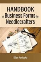 Handbook of Business Forms for Needlecrafters 1641518243 Book Cover