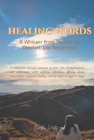 Healing Words: A Whisper from Heaven for Comfort and Restoration B0FT3X8RDP Book Cover