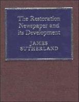 The Restoration Newspaper and its Development 0521520312 Book Cover