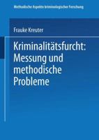 Kriminalitatsfurcht: Messung Und Methodische Probleme 3810034770 Book Cover
