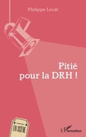 Pitié pour la DRH ! (En Scène) (French Edition) 2343171963 Book Cover