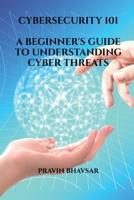Cybersecurity 101 B0C4317VNY Book Cover