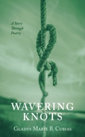 Wavering Knots: A Story Through Poetry 1666767069 Book Cover