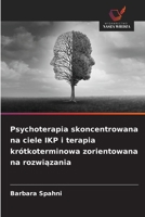Psychoterapia skoncentrowana na ciele IKP i terapia krótkoterminowa zorientowana na rozwiązania 6202371870 Book Cover