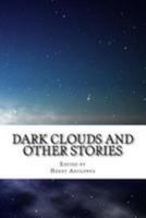 Dark Clouds and Other Stories: An Anthology of the Henreaders Prize for Fiction 2017 198119312X Book Cover