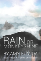 Rain or Monkeyshine: A Reverse Harem Witch Romance (The Godhunter Series Book 15) 1511843659 Book Cover