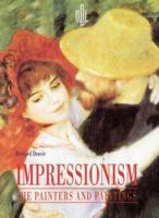 Impressionism: The Painters and the Paintings 0792456378 Book Cover