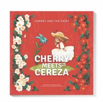 Cherry Meets Cereza: Cherry and the Fairy 1792393148 Book Cover