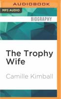 The Trophy Wife 1522657509 Book Cover