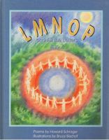 L M N O P and All the Letters A to Z 0964484609 Book Cover