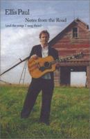 Notes from the Road: And the Songs I Sang There 0972027009 Book Cover