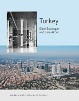 Turkey: Modern Architectures in History 1861898789 Book Cover