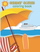 summer scenes coloring book: Fun and Relaxing Summer Vacation, Beach Scene, Flip Flop, and Beautiful Nature summer Scenes Color Pages B08YQM3WLP Book Cover