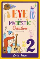 Eye Of The Majestic Creature Vol. 2 160699672X Book Cover