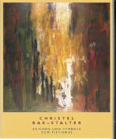 Christel Bak-Stalter. Zeichen Und Symbole Zum Pietismus: Bilder Zur Geschichte Des Lehrerberufs in Mitteldeutschland 3447063327 Book Cover