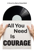 All You Need Is Courage 1069976806 Book Cover