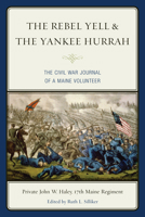 Rebel Yell and the Yankee Hurrah 0892721863 Book Cover