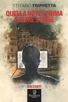 QUELLA NOTTE PRIMA E ALTTRE STORIE (Gli Aedi) B09FS72J67 Book Cover