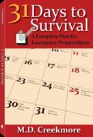 31 Days to Survival: A Complete Plan for Emergency Preparedness 161004648X Book Cover