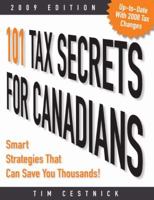 101 Tax Secrets For Canadians 2009: Smart Strategies That Can Save You Thousands 0470159782 Book Cover