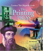 The Printing Press (Inventions That Shaped the World) 053112343X Book Cover