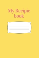 My Recipe Book - Blank Cookbook: A Blank Recipe Book To Write In (Recipe Journal) 1699918090 Book Cover
