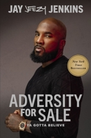 Adversity for Sale: Ya Gotta Believe 1400236258 Book Cover